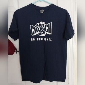 Crunch No Judgments  T-shirt Medium